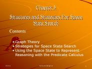 Structures and Strategies For Space State Search