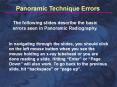 0 Panoramic Technique Errors The following slides describe PowerPoint PPT Presentation