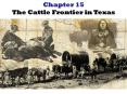 The Cattle Frontier in Texas PowerPoint PPT Presentation