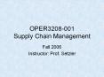 OPER3208-001 Supply Chain Management PowerPoint PPT Presentation