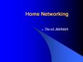 Home Networking PowerPoint PPT Presentation