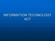 INFORMATION TECHNOLOGY ACT