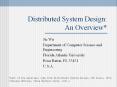 Distributed System Design: An Overview* PowerPoint PPT Presentation