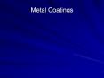 Metal Coatings PowerPoint PPT Presentation