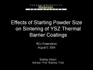 Bradley Allison Advisor: Prof. Rodney Trice