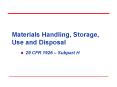 Materials Handling, Storage, Use and Disposal PowerPoint PPT Presentation