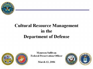 Cultural Resource Management in the Department of Defense