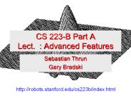 CS 223-B Part A Lect. : Advanced Features
