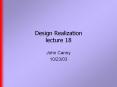 Design Realization lecture 18 PowerPoint PPT Presentation