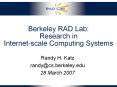 Berkeley RAD Lab: Research in Internet-scale Computing Systems PowerPoint PPT Presentation