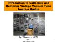 Introduction to Collecting and Restoring Vintage Vacuum Tube Amateur Radios PowerPoint PPT Presentation