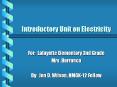 Introductory Unit on Electricity PowerPoint PPT Presentation