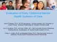 Evaluation of Early Childhood Mental Health Systems of Care PowerPoint PPT Presentation