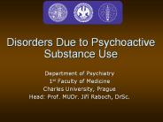 Disorders Due to Psychoactive Substance Use