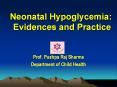 Neonatal Hypoglycemia: Evidences and Practice PowerPoint PPT Presentation