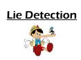 Lie Detection PowerPoint PPT Presentation