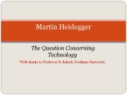 The Question Concerning Technology