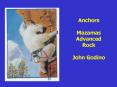 Anchors Mazamas Advanced Rock John Godino By the end of the PowerPoint PPT Presentation