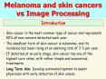 Melanoma and skin cancers vs Image Processing PowerPoint PPT Presentation