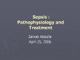 Sepsis : Pathophysiology and Treatment PowerPoint PPT Presentation
