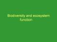 Biodiversity and ecosystem function PowerPoint PPT Presentation