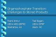 Organophosphate Transition: Challenges to Stored Products PowerPoint PPT Presentation