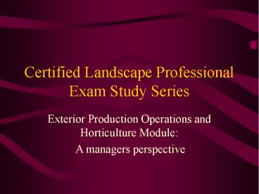 Certified Landscape Professional Exam Study Series