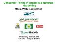 Consumer Trends in Organics & Naturals Gardening PowerPoint PPT Presentation