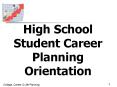 High School Student Career Planning Orientation How many PowerPoint PPT Presentation