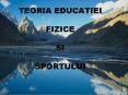 TEORIA EDUCATIEI  FIZICE  SI  SPORTULUI PowerPoint PPT Presentation
