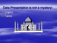 Data Presentation is not a mystery!