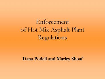 Enforcement of Hot Mix Asphalt Plant Regulations