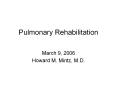 Pulmonary Rehabilitation PowerPoint PPT Presentation