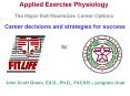 Applied Exercise Physiology The Major that Maximizes Career Options PowerPoint PPT Presentation