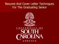 Resume And Cover Letter Techniques For The Graduating Senior PowerPoint PPT Presentation