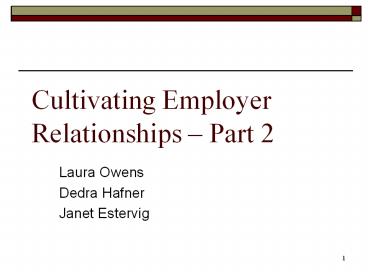Cultivating Employer Relationships   Part 2 Laura Owens