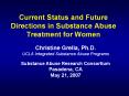 Current Status and Future Directions in Substance Abuse Treatment for Women PowerPoint PPT Presentation
