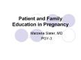 Patient and Family Education in Pregnancy PowerPoint PPT Presentation