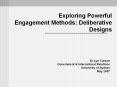 Exploring Powerful Engagement Methods: Deliberative Designs PowerPoint PPT Presentation