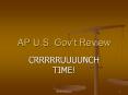 AP U.S. Gov’t Review PowerPoint PPT Presentation