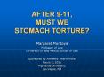 AFTER 9-11, MUST WE STOMACH TORTURE? PowerPoint PPT Presentation