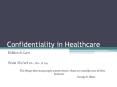 Confidentiality in Healthcare PowerPoint PPT Presentation