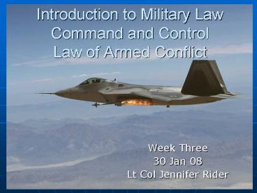 Introduction to Military Law Command and Control Law of Armed Conflict