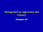 Management of Aggression and Violence