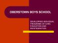 OBERSTOWN BOYS SCHOOL PowerPoint PPT Presentation