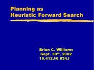 Planning as Heuristic Forward Search