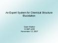 An Expert System for Chemical Structure Elucidation PowerPoint PPT Presentation