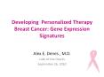 Developing Personalized Therapy Breast Cancer: Gene Expression Signatures PowerPoint PPT Presentation