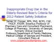 Inappropriate Drug Use in the Elderly-Revised Beer’s Criteria for 2012-Patient Safety Initiative PowerPoint PPT Presentation