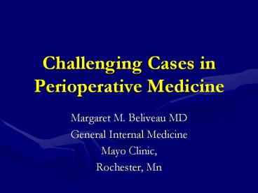 Challenging Cases in Perioperative Medicine